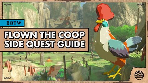 Flown the Coop side quest .